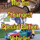 Illustration for article titled The Ten Strangest Special Edition Cars